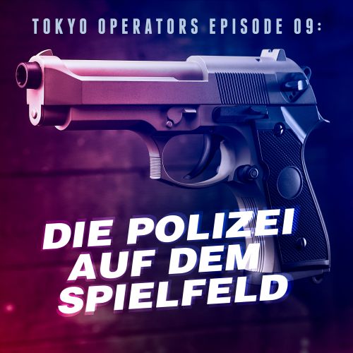 You are currently viewing EPISODE 09 – Die Polizei auf dem Spielfeld