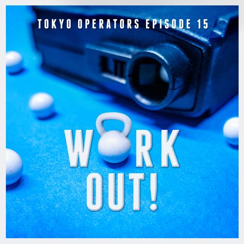 You are currently viewing EPISODE 15 – Workout!